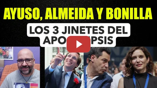 Embedded thumbnail for Moreno Bonilla, Ayuso y Almeida. Los tres jinetes del apocalipsis.