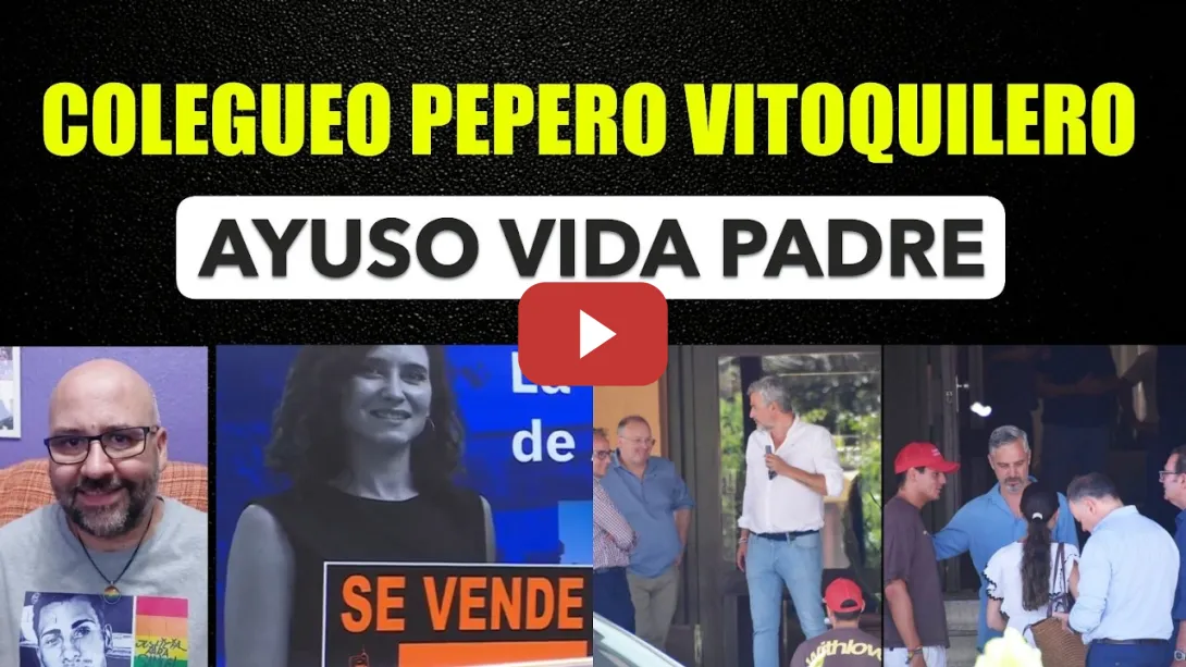 Embedded thumbnail for Vito Quiles y el PP, colegas para toda la vida. Ayuso quería vivir la vida padre.