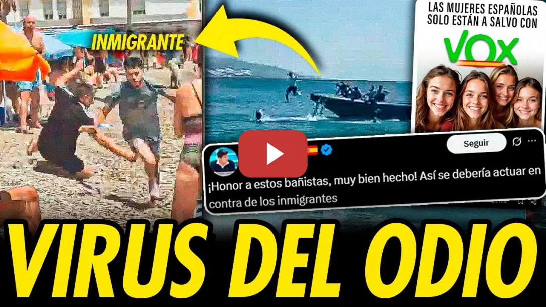 Embedded thumbnail for PATERA DE INMIGRANTES LLEGA A GRANADA Y LA ULTRADERECHA DESATA SU MAQUINARIA DE ODIO