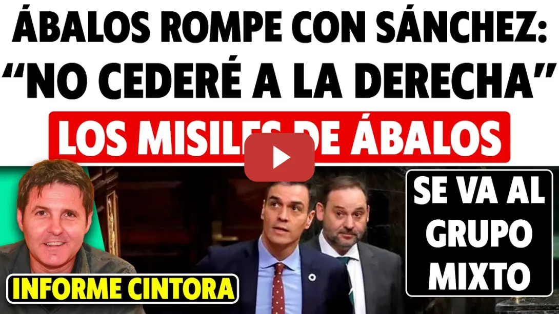 Embedded thumbnail for Los misiles de Ábalos contra Sánchez: se siente traicionado y se va al Grupo Mixto. No dimite