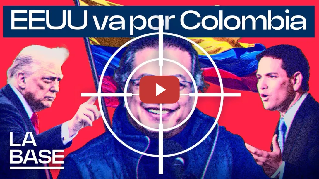 Embedded thumbnail for La Base 6x11 | Trump ataca a Petro con la misma narrativa &quot;contra el narcotráfico&quot; como a Venezuela