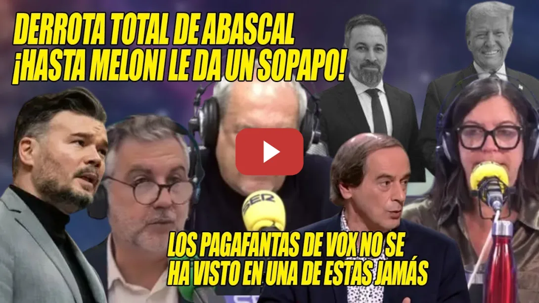Embedded thumbnail for MACHACAN a Abascal💥Rufián, Alsina, Aroca, ¡y hasta Meloni! LO HUNDEN⚡DERROTA TOTAL de Vox