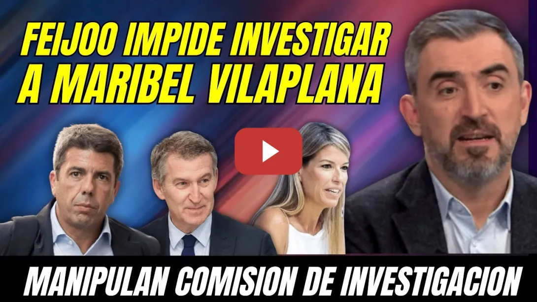 Embedded thumbnail for IGNACIO ESCOLAR RETRATA a FEIJÓO, SE NIEGA a INVESTIGAR a MARIBEL VILAPLANA en COMISIÓN