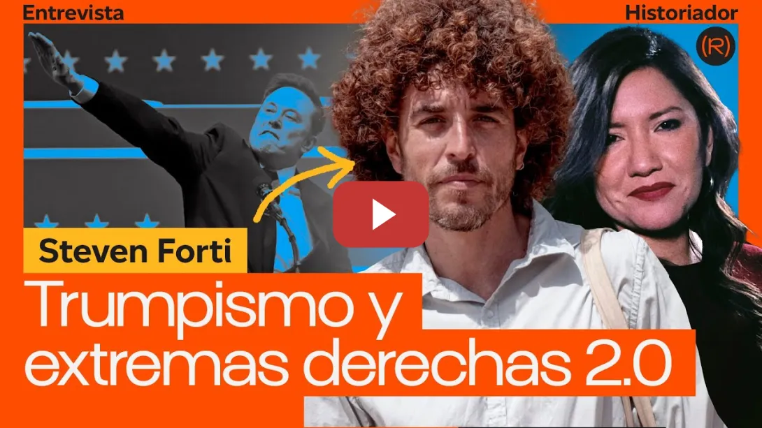 Embedded thumbnail for Trumpismo y Extremas Derechas 2.0: Entrevista a Steven Forti | CANAL RED @LauraArroyo
