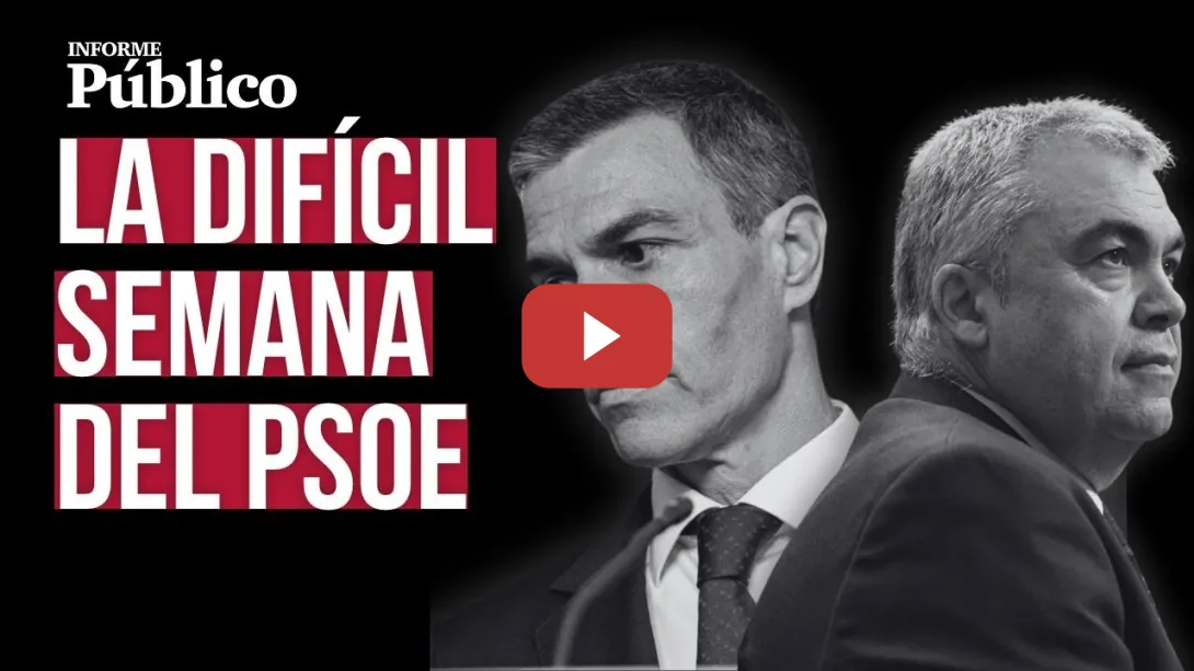 Embedded thumbnail for INFORME PÚBLICO | Las noticias de la semana: de Santos Cerdán al fiscal general del Estado
