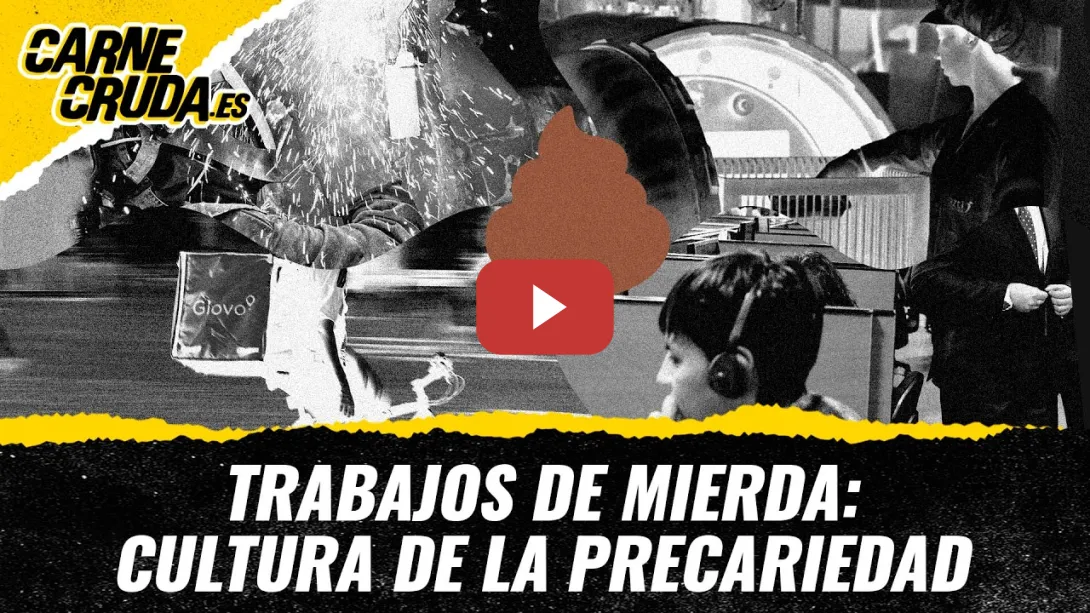 Embedded thumbnail for T12X122 - Trabajos de mierda: cultura de la precariedad (CARNE CRUDA)