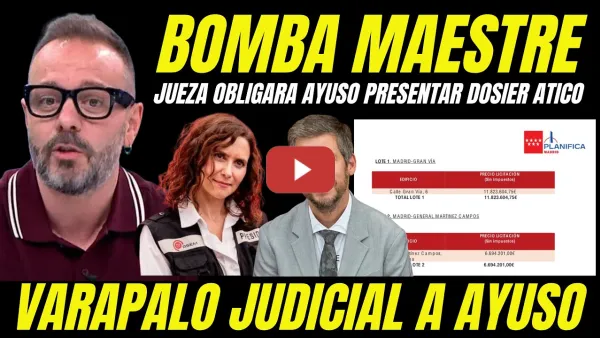 Embedded thumbnail for VARAPALO JUDICIAL A AYUSO "JUEZA CONDENA AYUSO A PRESENTAR DOSIER COMPRA DE ÁTICO Y DESTAPAR DELITO"