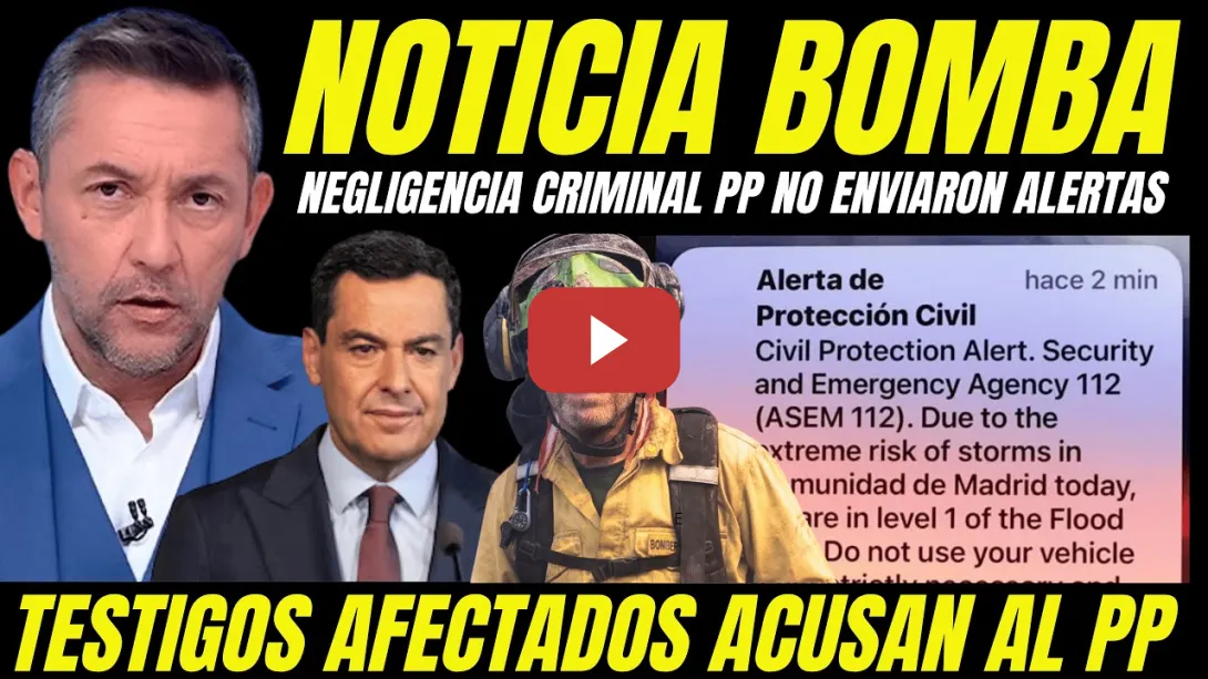 Embedded thumbnail for BOMBAZO "TESTIGOS ACUSAN AL PP NEGLIGENCIA CRIMINAL INCENDIO ANDALUCÍA NO ENVIAR NINGUNA ALERTA"