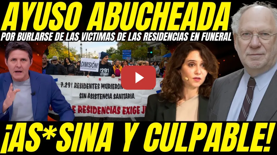Embedded thumbnail for 😡 ¡HIJA DE P*TA! VICTIMAS RESIDENCIAS ABUCHEAN A AYUSO EN EL FUNERAL A LAS VICTIMAS TREN ADAMUZ