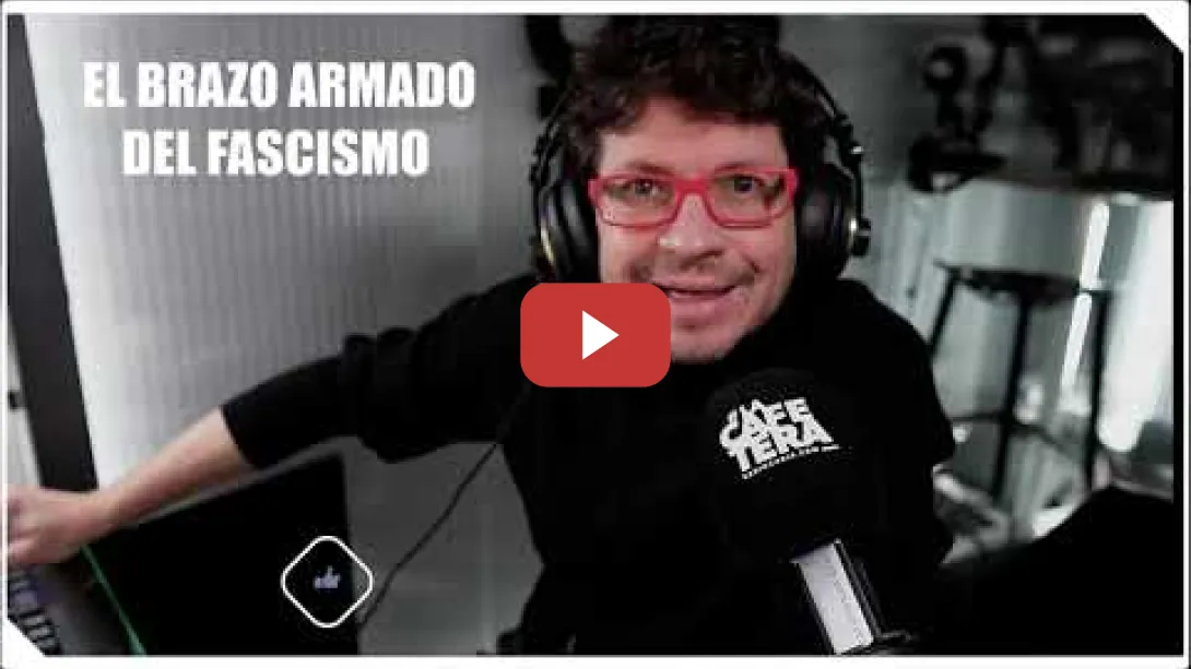 Embedded thumbnail for La policía de Trump, el fascismo que viene - Editorial La Cafetera