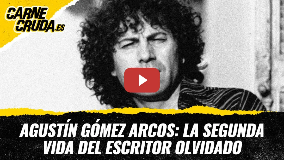 Embedded thumbnail for T12x49 - Agustín Gómez Arcos: la segunda vida del escritor olvidado (CARNE CRUDA)