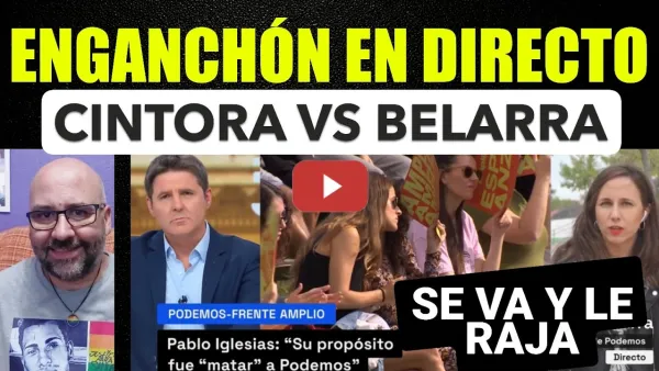 Embedded thumbnail for Tensión máxima entre Jesús Cintora e Ione Belarra a propósito del Frente Amplio, el PSOE y Podemos.