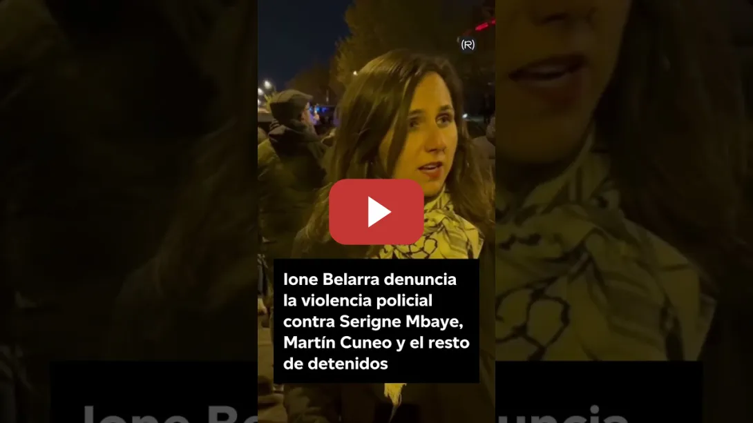 Embedded thumbnail for Ione Belarra denuncia la violencia policial contra Serigne Mbaye