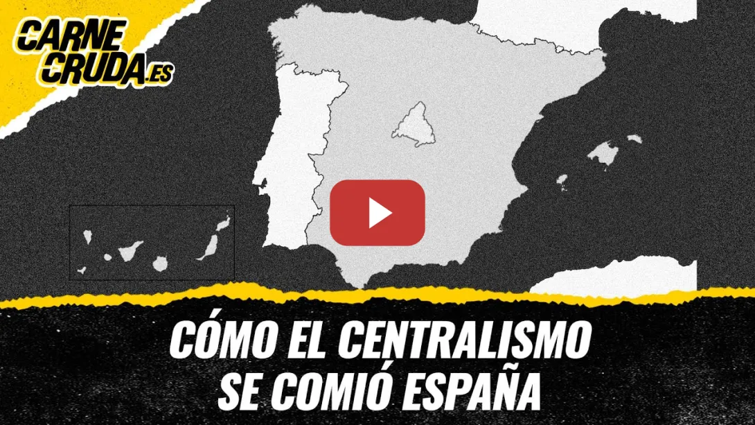 Embedded thumbnail for T12x75 - Cómo el centralismo se comió España (CARNE CRUDA)
