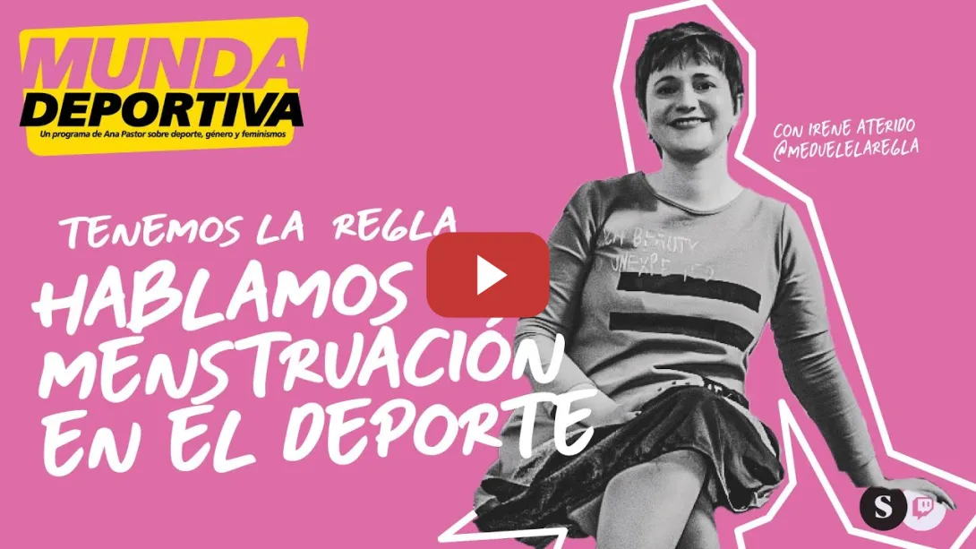 Embedded thumbnail for Tenemos la  Regla: Hablamos de Menstruación en el Deporte