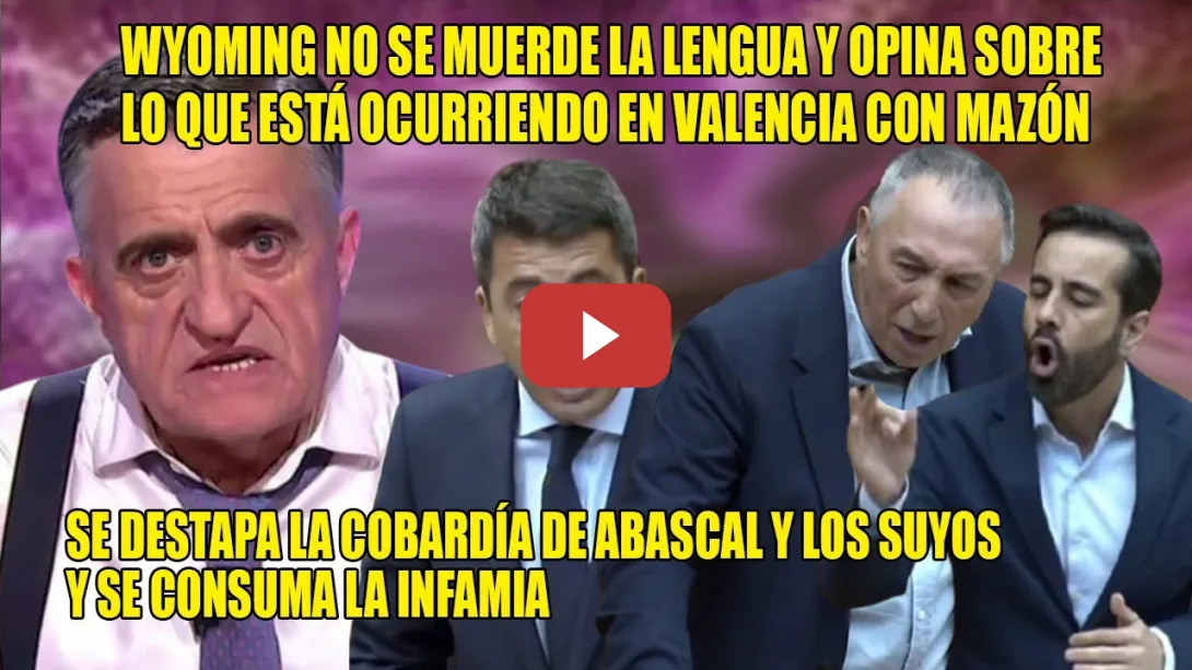 Embedded thumbnail for GOLPE en la MESA del Gran Wyoming x el INFAME Mazón y su CUADRILLA, secundada x los COBARDES de VOX