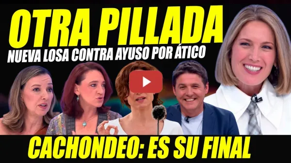 Embedded thumbnail for OTRA PILLADA A AYUSO: SE ACERCA SU FINAL. INTXAURRONDO SE MOFA.SE ENCARGÓ ÁTICO CON GRAN TERRAZA.