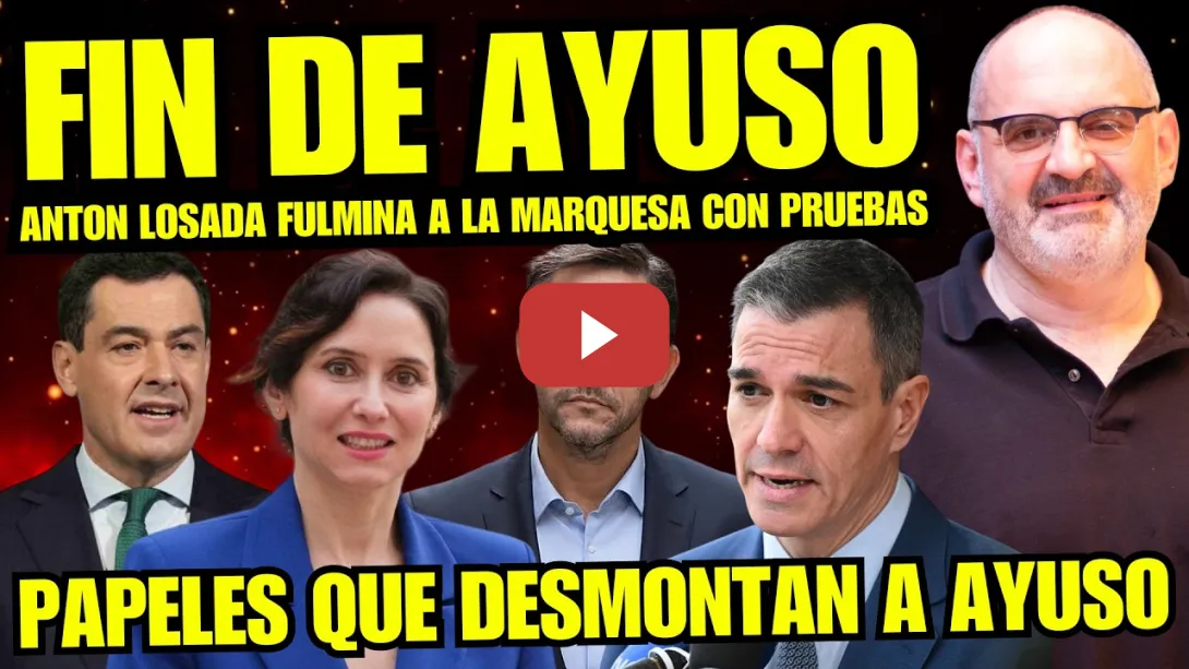 Embedded thumbnail for ANTÓN LOSADA ANTICIPA EL FIN DE AYUSO Y JUANMA MORENO “NOS ESTÁ MATANDO POR ESTÚPIDA E IGNORANTE”