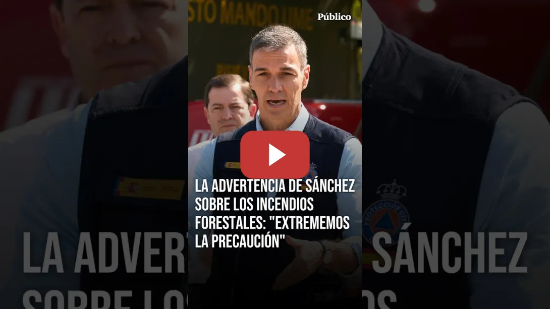 Embedded thumbnail for La ADVERTENCIA de PEDRO SÁNCHEZ sobre los INCENDIOS forestales desde Navaluenga (Ávila)