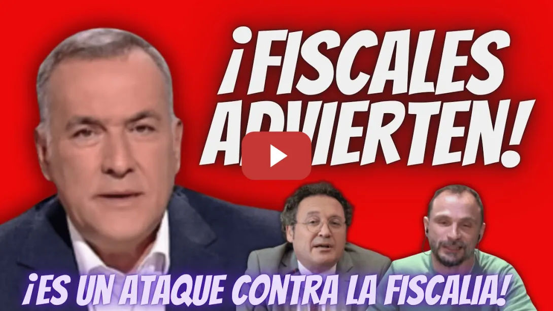 Embedded thumbnail for ¡PELIGRO! - FISCALES “DENUNCIAN MONTAJE” del Juez Hurtado contra el Fiscal General -. Xabier Fortes