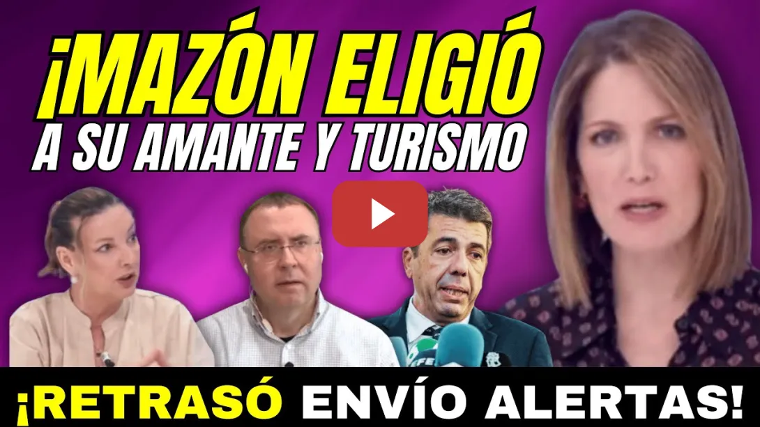 Embedded thumbnail for MAZÓN ELIGIÓ A SU AMANTE (EL VENTORRO) Y SALVAR EL TURISMO QUE DECRETAR LA EMERGENCIA EN LA DANA