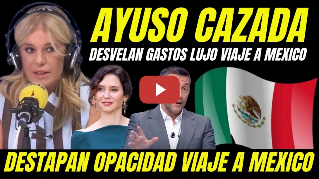 Embedded thumbnail for BOMBAZO "DESTAPAN GASTOS DE LUJO OPACOS VIAJE AYUSO A MEXICO RESERVA SALA AUTORIDADES AEROPUERTO