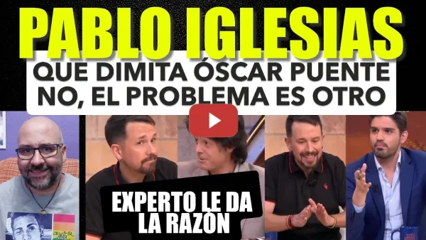 Embedded thumbnail for Pablo Iglesias rompe el guión tras lo de Urda: "Que dimita el ministro, no; el problema es otro" 💥.