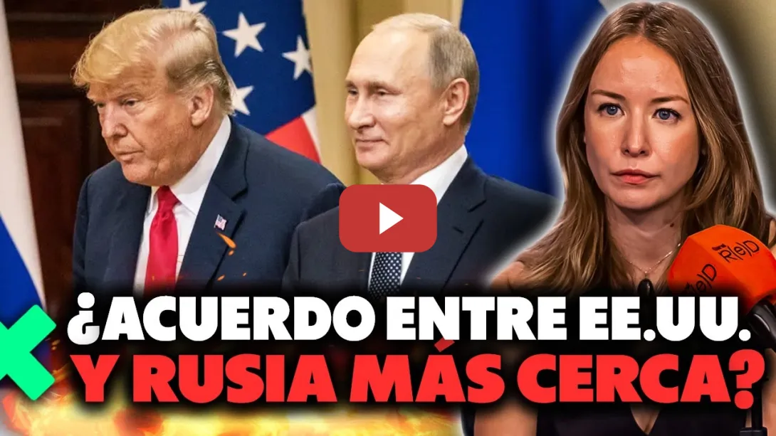 Embedded thumbnail for ¿Fin de la guerra de Ucrania en 2025? El acuerdo entre Trump y Putin a espaldas de Europa