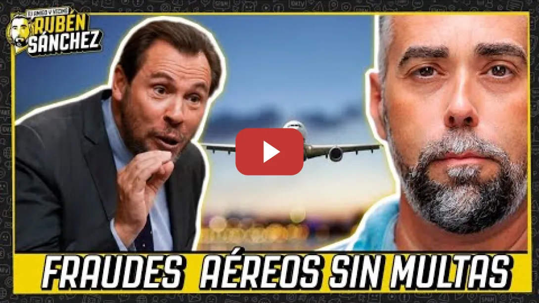 Embedded thumbnail for ÓSCAR PUENTE no mejora la ley: las AEROLÍNEAS seguirán cometiendo FRAUDES sin miedo a MULTAS @facua