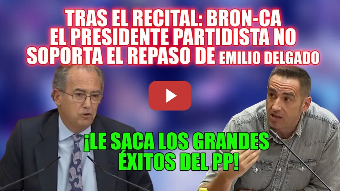 Embedded thumbnail for Tras la LECCIÓN, BRON-CA. El presidente del PP sale al rescate tras el RECITAL de Emilio Delgado