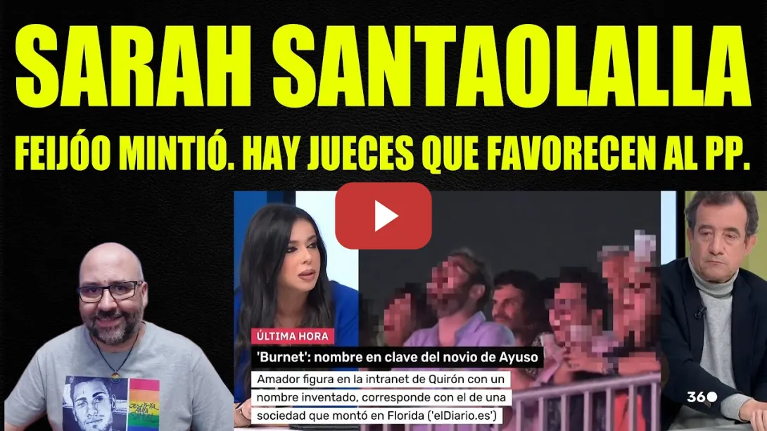 Embedded thumbnail for Sarah Santaolalla, Feijóo mintió. Hay jueces que favorecen al PP.