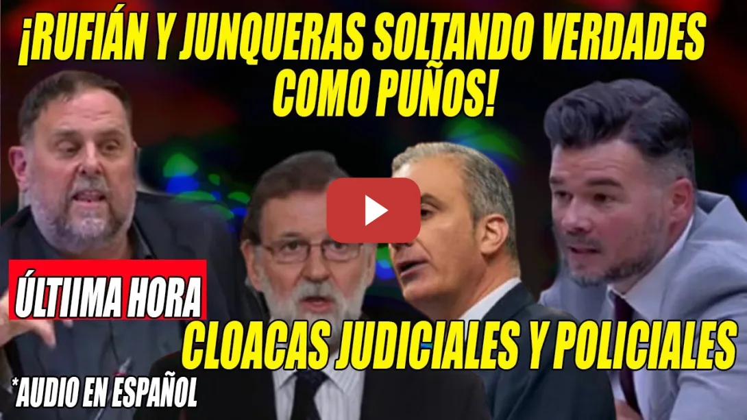Embedded thumbnail for En la CÁRCEL se conoce a MUCHA GENTE DEL PP💢Junqueras y Gabriel Rufián SUELTAN VERDADES como PUÑOS