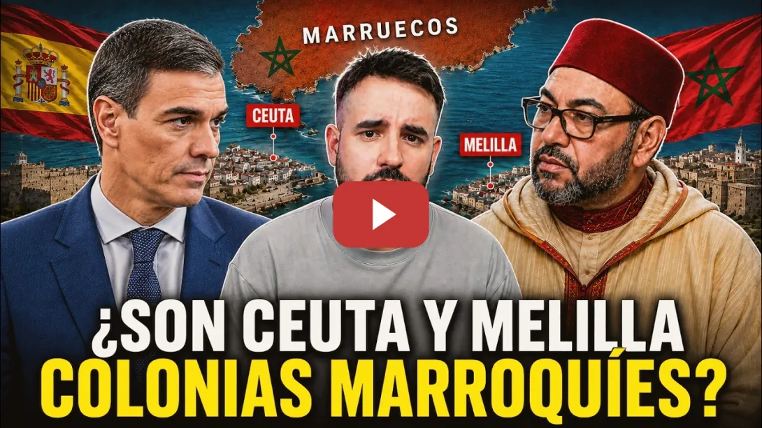 Embedded thumbnail for 🇪🇦🇲🇦 Ceuta y Melilla NO son COLONIAS: Todas las claves para entender el conflicto | Sergio Gregori