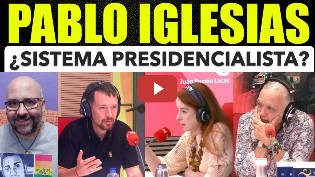 Embedded thumbnail for Pablo Iglesias, ¿Sistema Presidencialista en España?