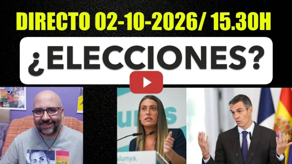 Embedded thumbnail for Directo 02 de Octubre de 2026/ 15.30h. ¿ELECCIONES?