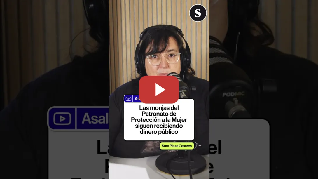 Embedded thumbnail for Las monjas del Patronato de Protección a la Mujer que siguen recibiendo dinero público