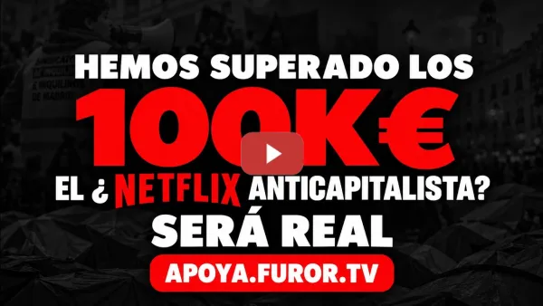 Embedded thumbnail for ‼️📢 Hemos SUPERADO los 100,000€ | FUROR TV, la plataforma de streaming propiedad de los trabajadores