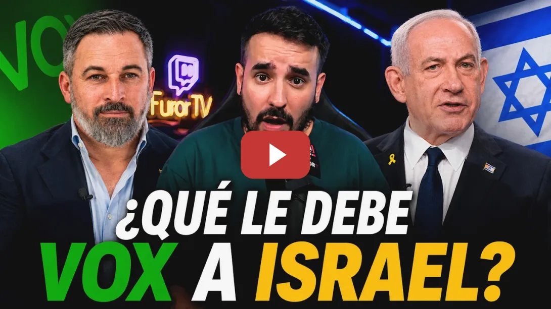 Embedded thumbnail for 💰🇮🇱 ¿QUÉ LE DEBE VOX A ISRAEL? La alianza que puede cambiar España | Sergio Gregori