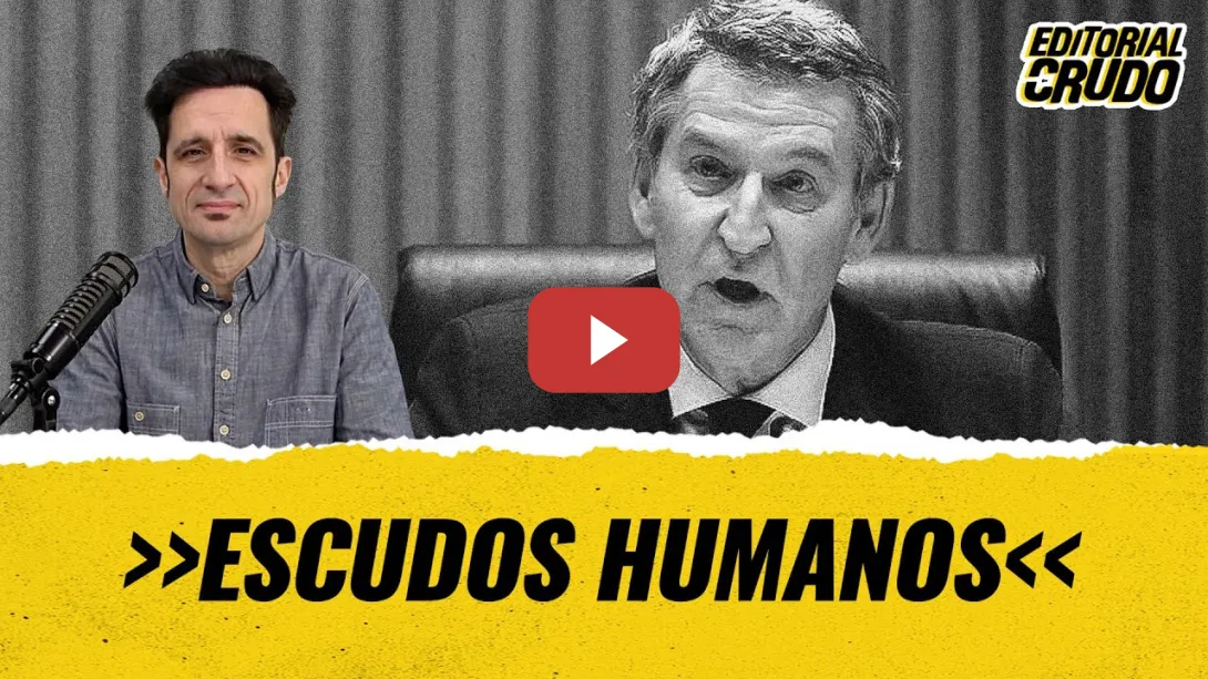 Embedded thumbnail for &quot;Escudos humanos&quot; #editorialcrudo