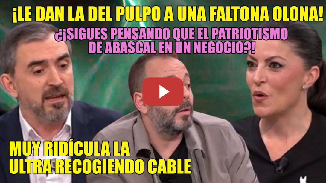 Embedded thumbnail for PIFOSTIO🔥Olona SALE ESCALDADA por Ignacio Escolar y Maestre👏¡Eso NO es PATRIOTISMO, es PURO NEGOCIO!