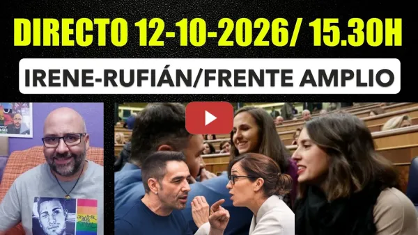 Embedded thumbnail for Directo 12 de Octubre de 2026/ 15.30h. Frente Amplio. Rufián Irene. ¿Qué pasará?