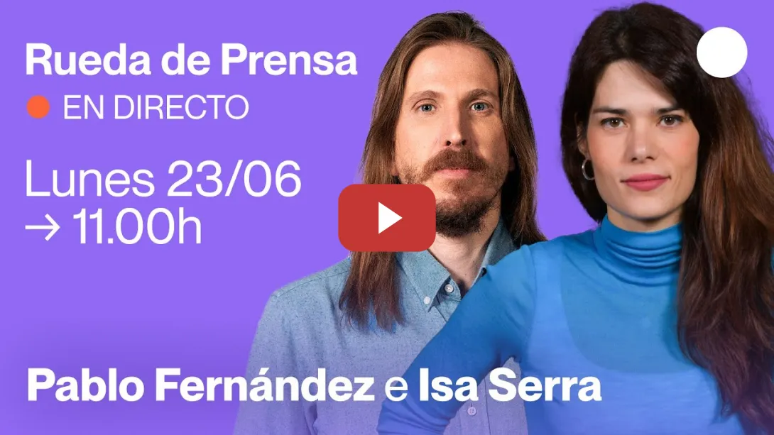 Embedded thumbnail for Rueda de prensa de Pablo Fernández e Isa Serra