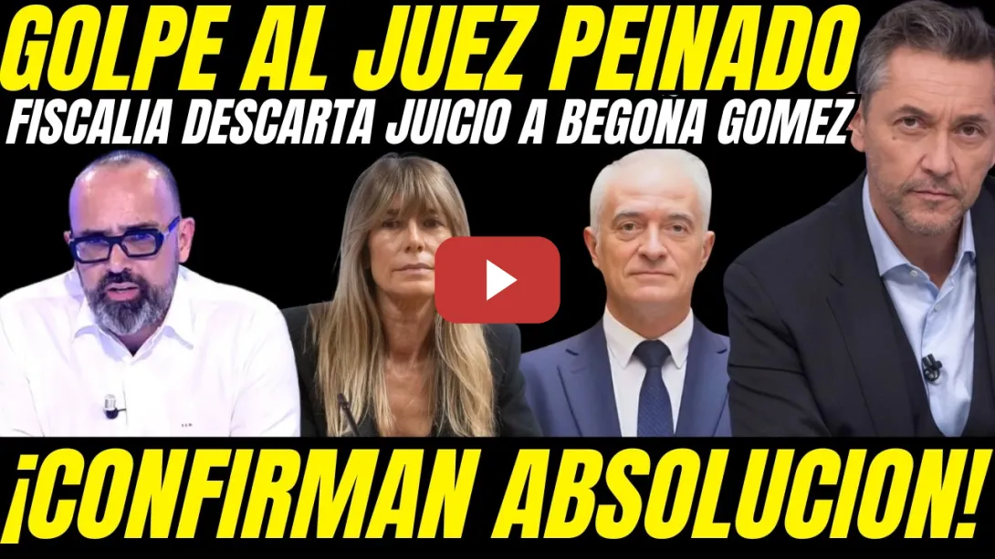 Embedded thumbnail for 💥 PEINADO DESTROZADO! FISCALÍA DESCARTA JUICIO Y CONFIRMA ABSOLUCIÓN DE BEGOÑA GÓMEZ