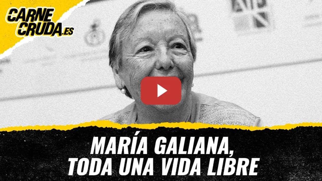 Embedded thumbnail for T12x124 - María Galiana, toda una vida libre (CARNE CRUDA)