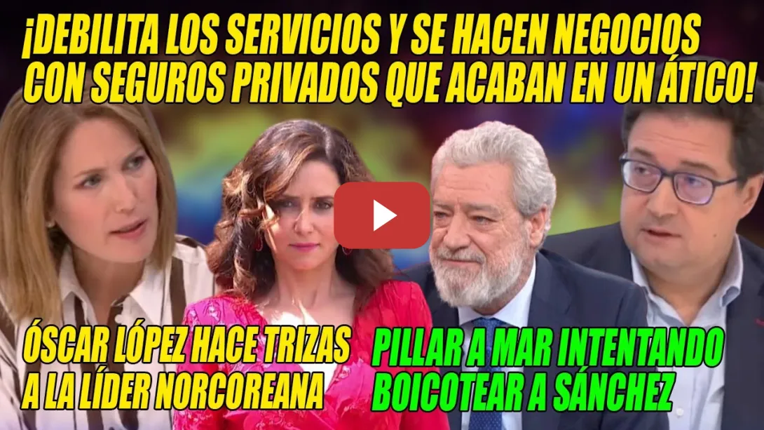 Embedded thumbnail for Óscar López le AMARGA a Ayuso el 2 mayo💢SECTARISMO ABSOLUTO💢¡NEGOCIOS privados acaban en su ÁTICO!