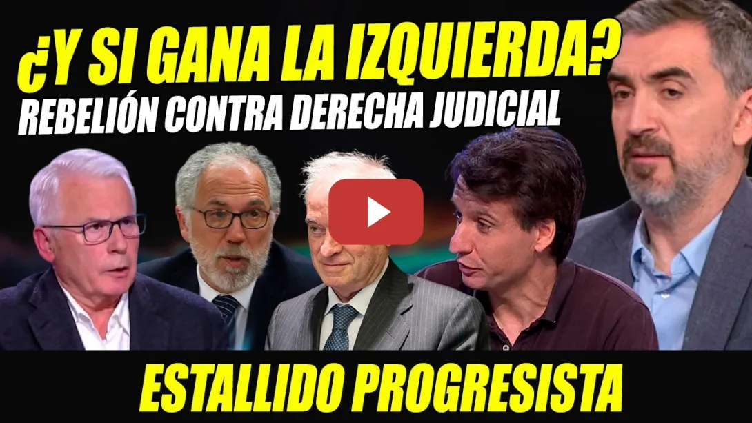 Embedded thumbnail for REBELIÓN PROGRESISTA CONTRA LAWFARE: ¿QUÉ PASARÍA SI GANARA LA IZQUIERDA? ESCOLAR, BALTASAR GARZÓN