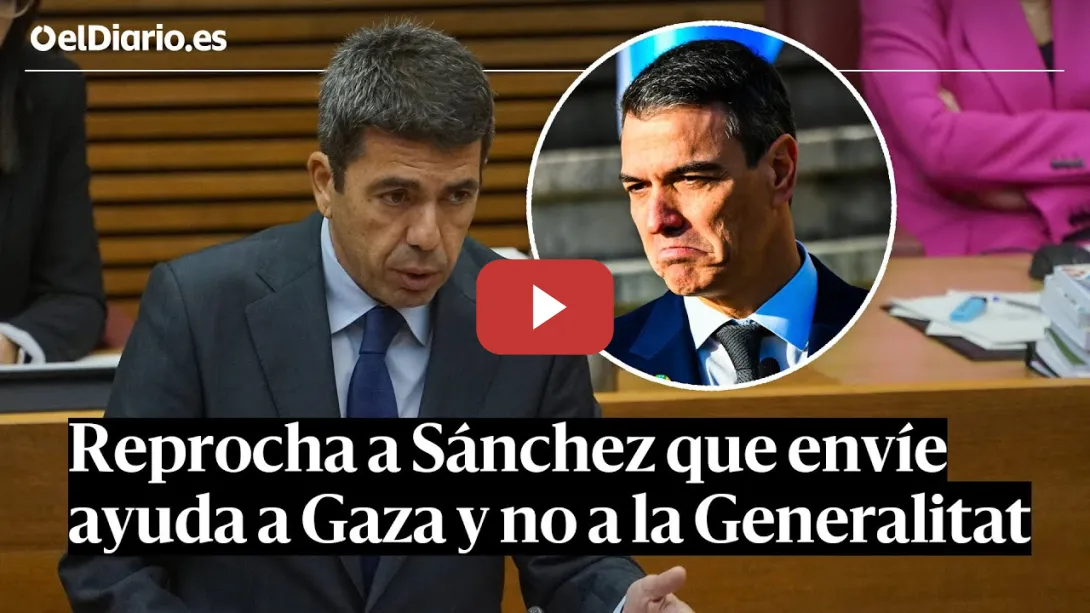 Embedded thumbnail for MAZÓN reprocha a SÁNCHEZ que envíe ayudas a GAZA mientras la Generalitat &quot;RECIBE CERO&quot; por la DANA