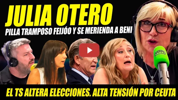 Embedded thumbnail for JULIA OTERO PILLA TRAMPOSO FEIJÓO Y SE MERIENDA A ELISA BENI. BRETOS CONTRA EL TS POR LEY NIETOS