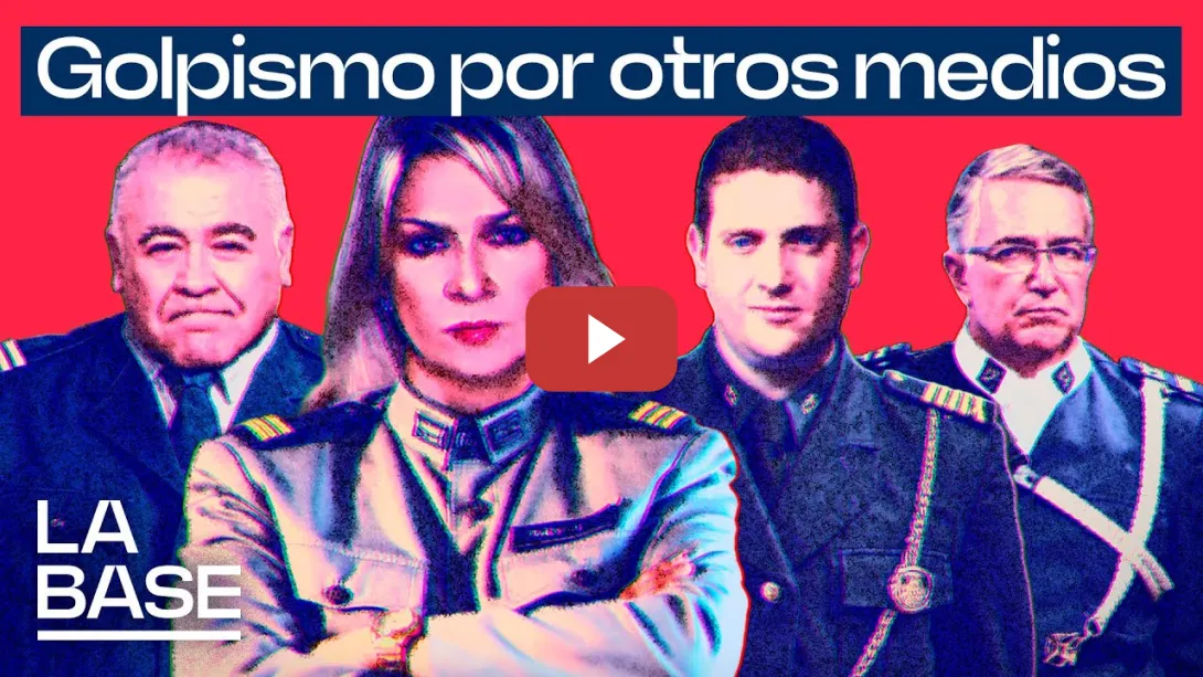 Embedded thumbnail for La Base 5x153 | Mediafare, el golpismo del siglo XXI