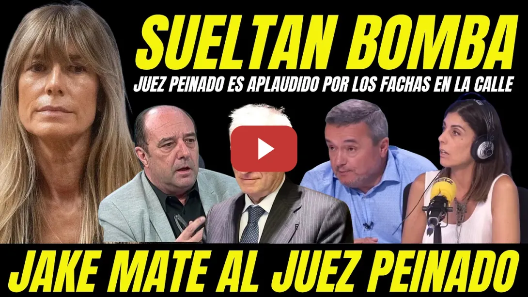 Embedded thumbnail for JESÚS MARAÑA SUELTA BOMBA JUEZ PEINADO "ODIA A BEGOÑA GÓMEZ TIENE EL APOYO DE FASCISTAS EN LA CALLE"
